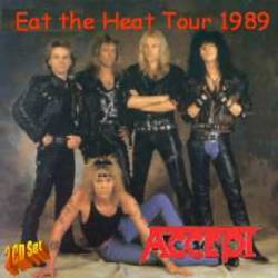 Accept : Eat the Heat Tour 1989